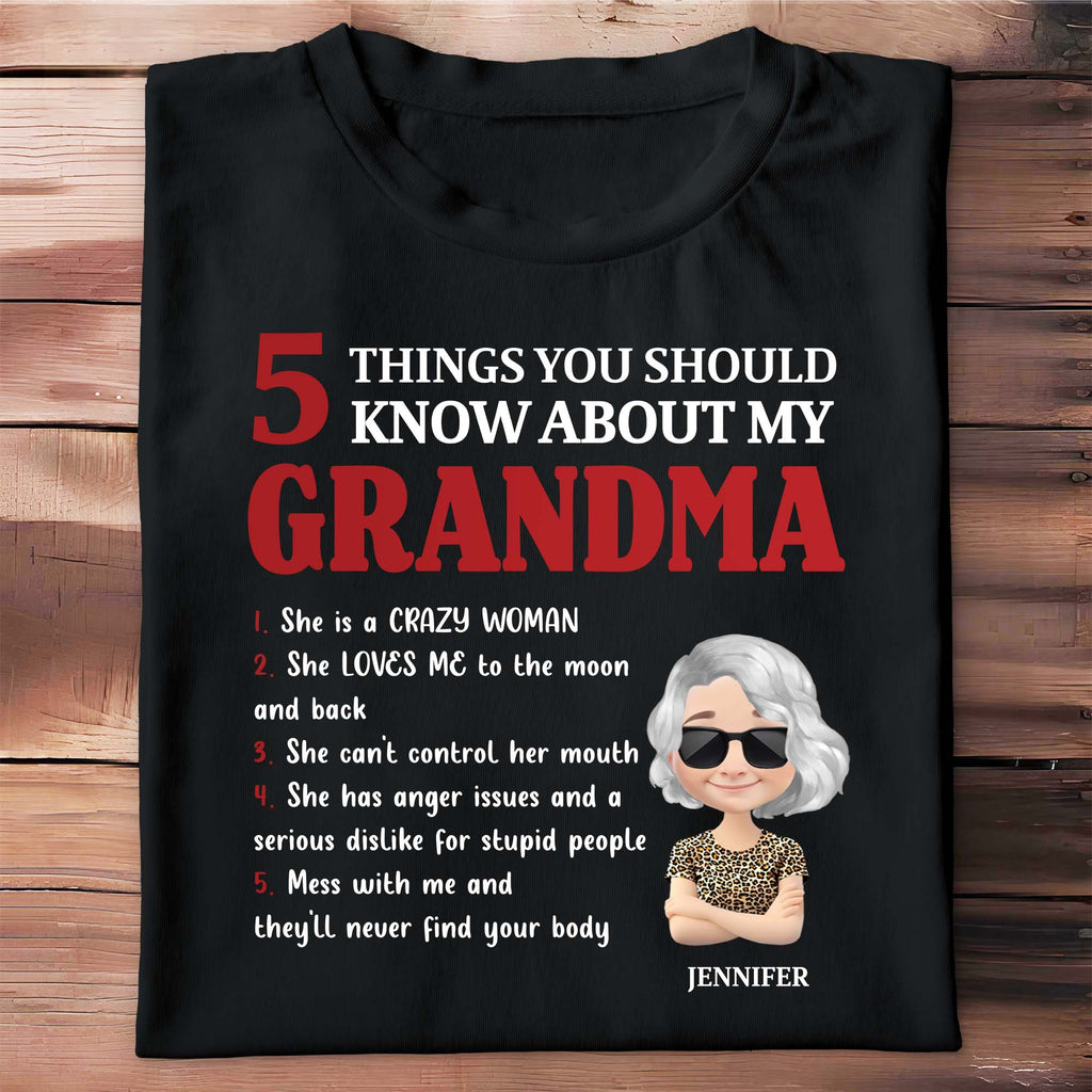 5 Things You Should Know About My Grandma, Love and Humor - Personalized Custom Unisex T-shirt, Hoodie - GRM041_BBAS